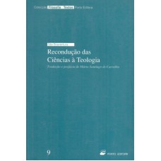 RECONDUCAO DAS CIENCIAS A TEOLOGIA