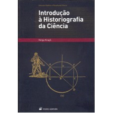 INTRODUCAO A HISTORIOGRAFIA DA CIENCIA