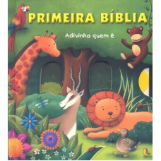 PRIMEIRA BIBLIA - ADIVINHA QUEM E