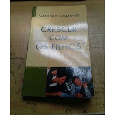 CRESCER COM OS FILHOS - 1ª