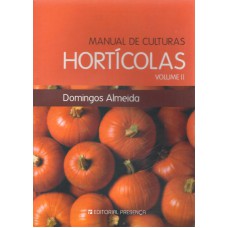 MANUAL DE CULTURAS HORTICULAS -  VOL 2 - 1ª