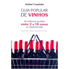 GUIA POPULAR DE VINHOS - AS MELHORES ESCOLHAS ENTRE...