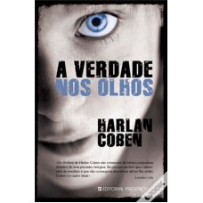 VERDADE NOS OLHOS, A