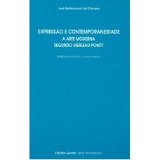 EXPRESSAO E CONTEMPORANEIDADE A ARTE MODERNA...