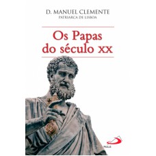 PAPAS DO SECULO XX, OS - 1