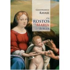 ROSTOS DE MARIA NA BÍBLIA (OS)