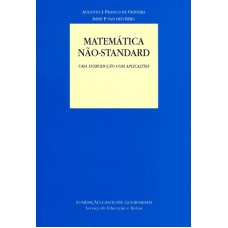 MATEMATICA NAO STANDARD - UMA INTRODUCAO COM APLICACOES