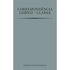 CORRESPONDÊNCIA LEIBNIZ-CLARKE