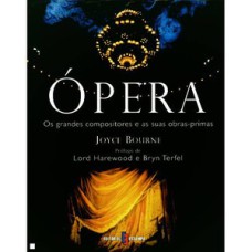 ópera - os grandes compositores e suas obras primas: joyce bourne