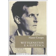 WITTGENSTEIN E A ESTETICA