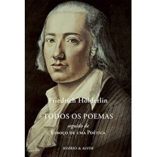 TODOS OS POEMAS: SEGUIDO DE ESBOÇO DE UMA POÉTICA