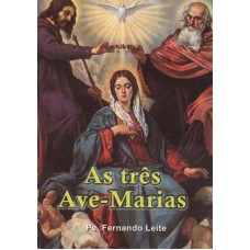 TRÊS AVE MARIAS