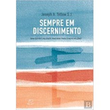 SEMPRE EM DISCERNIMENTO