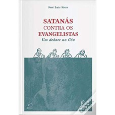 SATANÁS CONTRA OS EVANGELISTAS