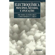 Electroquímica: princípios, métodos e aplicações