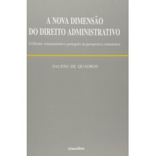 A nova dimensão do direito administrativo