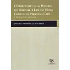 O dispositivo e os poderes do tribunal à luz do novo código de processo civil