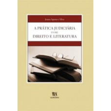 A prática judiciária entre direito e literatura