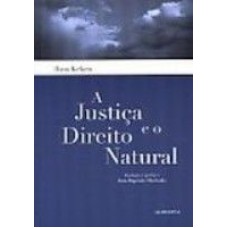 JUSTICA E O DIREITO NATURAL, A