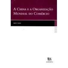 A China e a Organização Mundial do Comércio