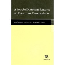 A posição dominante relativa no direito da concorrência