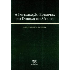 A integração europeia no dobrar do século