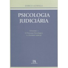 Psicologia judiciária: o processo psicológico e a verdade judicial