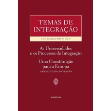 Temas de integração: 1º e 2º semestre de 2003 - As universidades e os processos de integração - Uma constituição para a Europa - O projecto da convenção