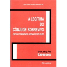 A legítima do cônjuge sobrevivo: estudo comparado hispano-português