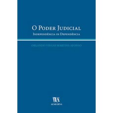 O poder judicial : independência in dependência