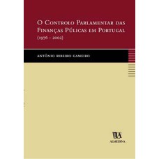 O controlo parlamentar das finanças públicas em Portugal (1976-2002)