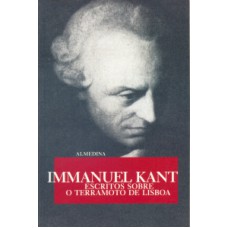 ESCRITOS SOBRE O TERRAMOTO DE LISBOA - IMMANUEL KANT