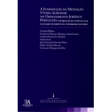 A introdução da mediação vítima-agressor no ordenamento jurídico português