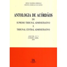 Antologia de acórdãos do supremo tribunal administrativo e tribunal central administrativo: ano VIII - Janeiro-abril 2005