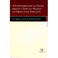 A responsabilidade do gestor perante o dono do negócio no direito civil português