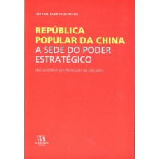 República Popular da China: a sede do poder estratégico