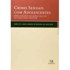 Crimes sexuais com adolescentes: particularidades dos artigos 174 e 175 do código penal português