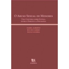 O abuso sexual de menores: Uma conversa sobre justiça, entre o direito e a psicologia