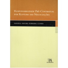 RESPONSABILIDADE PRÉ CONTRATUAL POR RUPTURA DAS NEGOCIAÇÕES