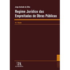 Regime jurídico das empreitadas de obras públicas