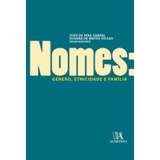 Nomes: género, etnicidade e família