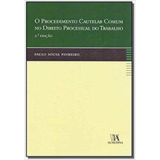 O procedimento cautelar comum no direito processual do trabalho