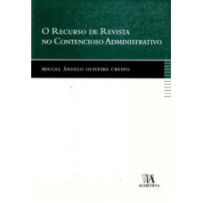 O recurso de revista no contencioso administrativo