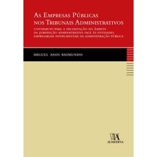 As empresas públicas nos tribunais administrativos