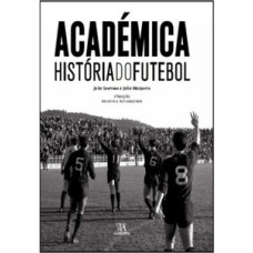 Académica: história do futebol