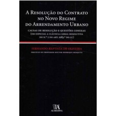 A resolução do contrato no novo regime de arrendamento urbano