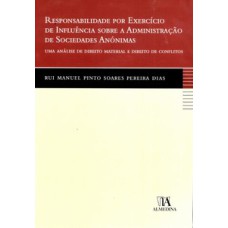 Responsabilidade por exercício de influência sobre a administração de sociedades anónimas