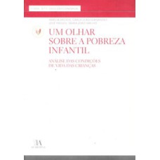 Um olhar sobre a pobreza infantil: análise das condições de vida das crianças