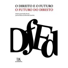 O direito e o futuro: o futuro do direito