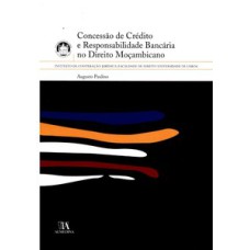 Concessão de crédito e responsabilidade bancária no direito moçambicano